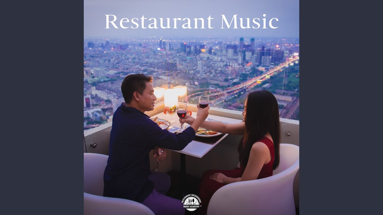 Fine Dining Music Youtube Music Fine Dining Music Youtube Music