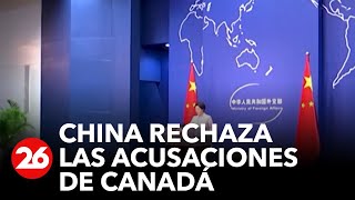 China rechaza las acusaciones de Canadá sobre la supuesta interferencia en elecciones