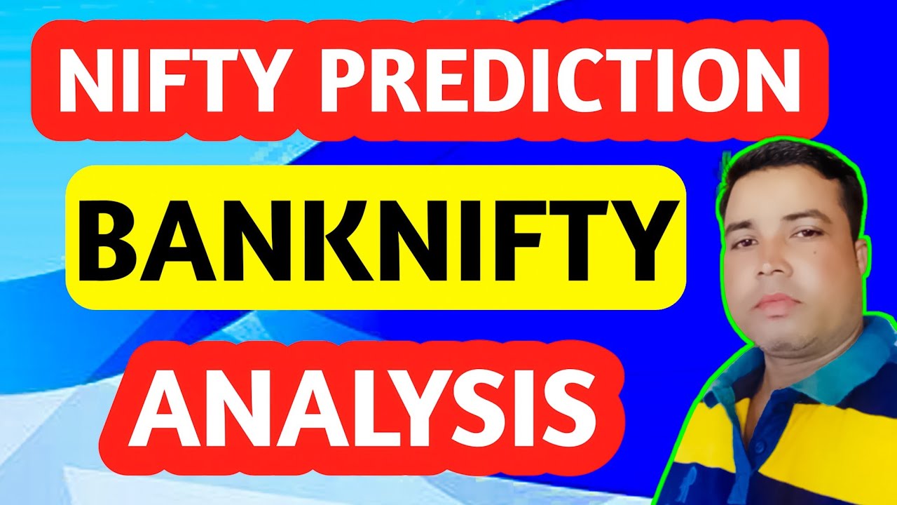 Nifty Prediction And Bank Nifty Analysis For Tomorrow - YouTube