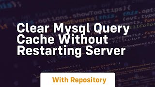 clear mysql query cache without restarting server