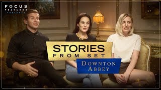 Stories From Set | Featuring the Cast of Downton Abbey | Ep1