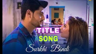 Surkhi Bindi Title Track-Gurnam Bhullar | Sargun Mehta |  New Punjabi Song 2019 |