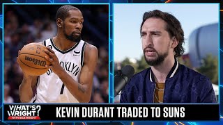 Nets trade Kevin Durant to the Suns in blockbuster deal, Nick’s reaction | What’s Wright?