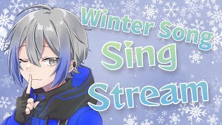 【歌枠】冬曲縛りで季節を感じていく男【新人Vtuber】