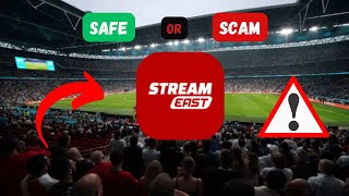 Streameast Review: Is It Safe or Risky?