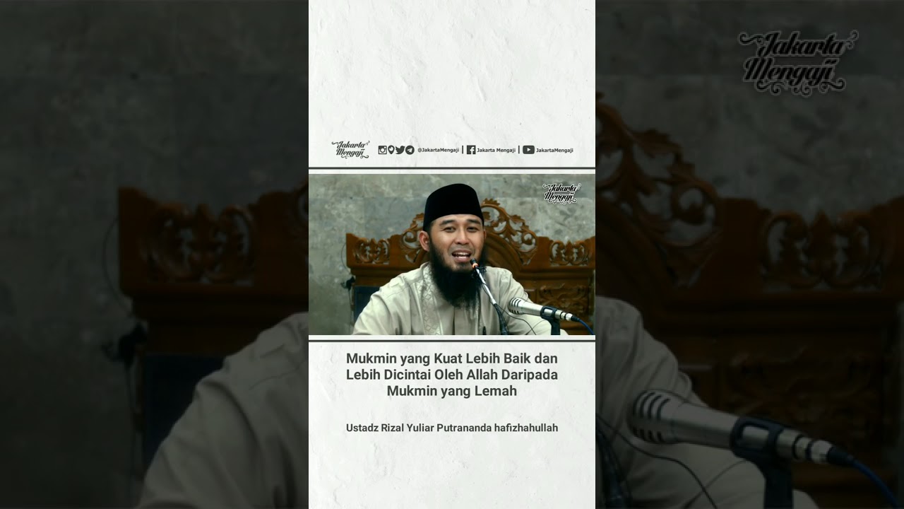 Mukmin Yang Kuat Lebih Dicintai Allah - YouTube