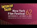 NYFF 2024 Preview | Intercut Talks