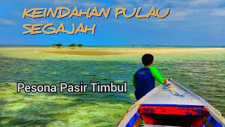 INDAH‼️PULAU SEGAJAH Pulau Misterius Siang Muncul Malam Hilang || Wisata Bontang Kalimantan Timur