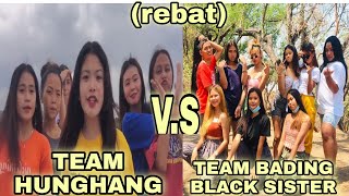 TEAM HUNGHANG REBAT TO TEAM BADING COLLAB WITH BLACK SISTER!! KAMPIHAN BA KAMO? OH ITO MATINDE!!