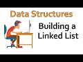 Data Structures - Building a Linked List in Java