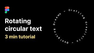 Rotating circular text in Figma