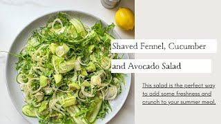 Refreshing and Vibrant Shaved fennel, Cucumber and Avocado Salad | Cooking with Zahra