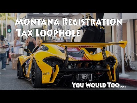 The Montana Plate Tax Loophole The Montana Plate Tax Loophole