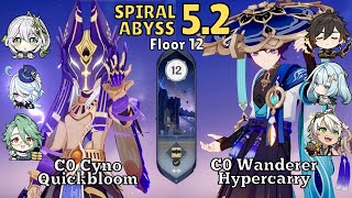 C0 Cyno Quickbloom & C0 Wanderer Hypercarry | Spiral Abyss 5.2 Floor 12 | Genshin Impact