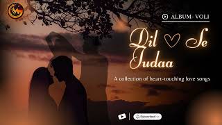 Zindagi Ki Baatein | Best Love Song | Album – Dil Se Judaa | New Song 2025 | Romantic Bollywood