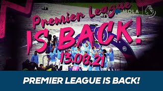 Premier League | Premier League Is Back!
