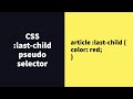 :last-child Pseudo Class Selector In CSS Explained !