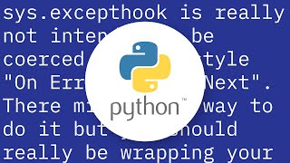 sys.excepthook behaviour in python