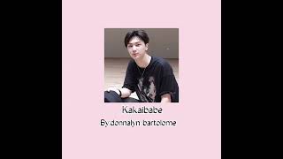 Kakaibabe sped up/by donnalyn bartolome