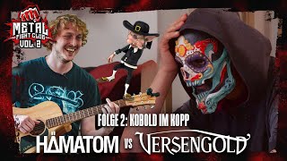 Kobold im Kopp | Metal Fight Club Vol. 2 | HÄMATOM vs. VERSENGOLD | Folge 2