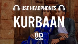 Kurbaan : Musahib (8D AUDIO) Rav Dhillon | Latest Punjabi Songs 2021