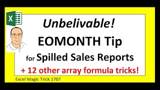 12 Array Formula Tricks That Will Blow Your Mind! for Single Cell Spilled Sales Report. EMT 1707