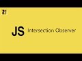 Intersection Observer API in depth
