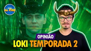 OPINIÃO: LOKI (Temporada 2) | Opinião e Análise COM SPOILERS