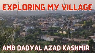 Exploring my village | village Amb | Amb Dadyal | Dadyal | azad kashmir | Pakistan