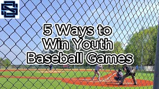 5 Ways to Win Youth Baseball Games