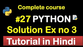 #27 third Exercise solution in python // Complete Python tutorial(2020)💻