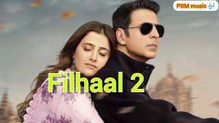 Filhaal 2 song new | Filhaal song #musci #india