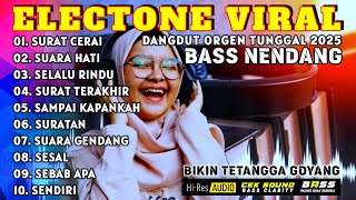 DANGDUT ORGEN TUNGGAL ELECTONE 2025 - KOLEKSI LAGU LAWAS POPULER PALING ASIK ENAK DI DENGAR