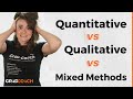 Qualitative vs Quantitative vs Mixed Methods Research: How To Choose Research Methodology