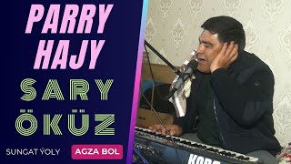 Parry Hajy - Sary öküz 2025