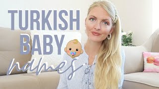 10 TURKISH BABY NAMES👶🏼PART 3 | My Pretty Everything