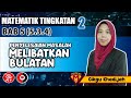 5.3.4 PENYELESAIAN MASALAH YANG MELIBATKAN BULATAN