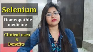 Selenium Homeopathic medicine benefits \u0026 uses!! Selenium 30 | Selenium 200| Selenium clinical uses!!