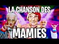 👵 LA CHANSON DES MAMIES 👵