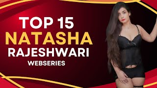 Top 15 Natasha Rajeshwari Web Series | Ullu Actress #uncut #ullu  #bollywood #movie #webseriesreview