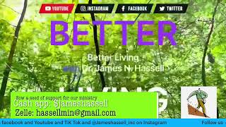 Better Living- Threat to our rulership -Pride and dishonor Part 2