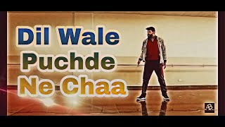 Dil Wale Puchde Ne Cha - Adhi Adhi Raat  Choreography - Ab Films