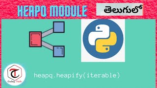 Intermediate Python Tutorial |Heap Queue Heapq(TELUGU)|Heap in python|Coding Tricks by swetha