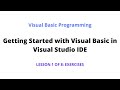 Getting Started with Visual Basic in Visual Studio IDE: Exercises