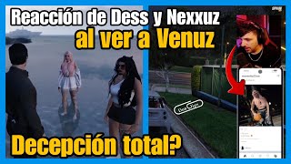 NEXXUZ y DESS REACCION al VER a VENUZ en EL SERVER LUEGO de Tremendo MG, DECEPCION TOTAL? SpainRp