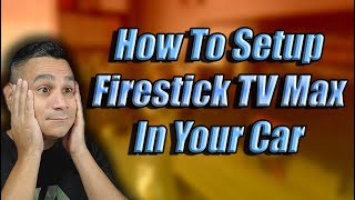 THIS IS INSANE Setup Firestick Max IN YOUR CAR