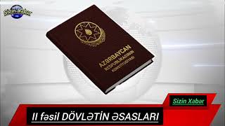 KONSTİTUSİYA : II fəsil DÖVLƏTİN ƏSASLARI