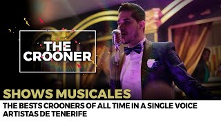 The Crooner | Artistas de Tenerife