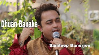 Dhuan Banake |Sandeep Banerjee#धुआं बनाके#latamangeshkarsongs#ghazal#ghazals