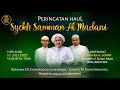 HAUL SYEKH SAMMAN AL MADANI BERSAMA GURU UDIN DAN GURU FAHMI